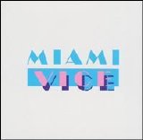 Various artists - Miami Vice (Music From the Television Series)
