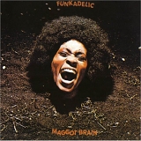 Funkadelic - Maggot Brain (2005 Remaster)