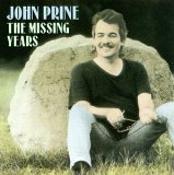 John Prine - The Missing Years
