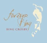 Bing Crosby - Forever Bing