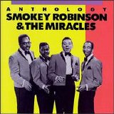 Smokey Robinson & the Miracles - Smokey Robinson and the Miracles Anthology