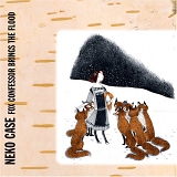 Neko Case - Fox Confessor Brings The Flood (bonus disc version)
