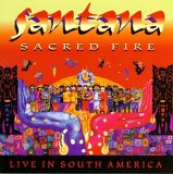 Santana - Sacred Fire: Santana Live in South America
