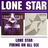 Lone Star - Firing On All Six