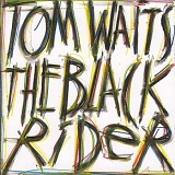 Waits, Tom (Tom Waits) - The Black Rider