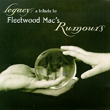 Various artists - Legacy: A Tribute To Fleetwood Mac's Rumours