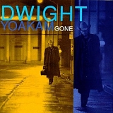 Yoakam, Dwight (Dwight Yoakam) - Gone