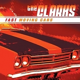The Clarks - Fast Moving Cars