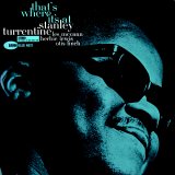 Stanley Turrentine - That's Where It's At