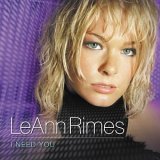 LeAnn Rimes - I Need You (Extended Version)