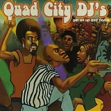 Quad City DJ's - Get On Up and Dance