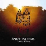 Snow Patrol - Final Straw [Bonus Tracks]