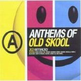 Various artists - Anthems of Old Skool 2004