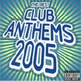 Various artists - The Best Club Anthems 2005