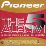 Various artists - Pioneer The Album Vol 5