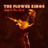 The Flower Kings - Live In New York - Official Bootleg