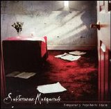 Subterranean Masquerade - Temporary Psychotic State [EP]