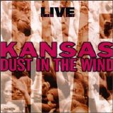 Kansas - Live: Dust In The Wind
