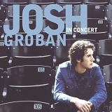 Josh Groban - In Concert