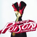 Poison - The Best of Poison: 20 Years of Rock