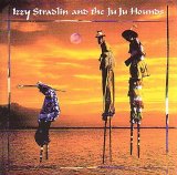 Izzy Stradlin & The Ju Ju Hounds - Izzy Stradlin & The Ju Ju Hounds