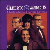 Astrud Gilberto & Walter Wanderley - A Certain Smile, A Certain Sadness
