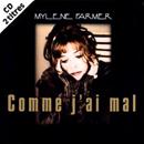 Mylene Farmer - Comme J'ai Mal