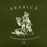 Various artists - Arabica II - Voyages Into North African Sound