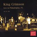 King Crimson - Live In Philadelphia, PA,  July 30, 1982
