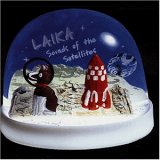 Laika - Sounds Of The Satellites