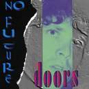 The Doors - No Future
