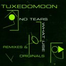 Tuxedomoon - No Tears/What Use.  Remixes & Originals