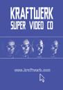 Kraftwerk - Super Video CD
