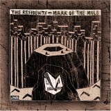 The Residents - Mark Of The Mole