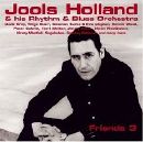 Jools Holland & His Rhythm & Blues Orchestra - Friends 3