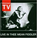 Psychic TV - Live In Thee Mean Fiddler