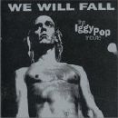 The Iggy Pop Tribute - We Will Fall