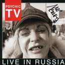 Psychic TV - Live In Russia