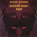 Roger Waters & The Bleeding Heart Band - Live At Colisseum, Quebec, November 11 1987