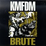 KMFDM - Brute