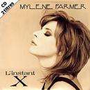 Mylene Farmer - L'Instant X