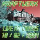 Kraftwerk - Live At Circus 10/02/2004