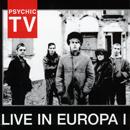 Psychic TV - Live In Europa I
