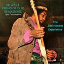 The Jimi Hendrix Experience - He Was A Friend Of Ours re-mastered