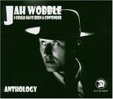 Jah Wobble - I Could Have Been A Contender - Anthology