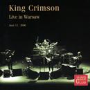 King Crimson - Live In Warsaw, June 11, 2000