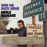 Merle Haggard - Sing Me Back Home + The Legend Of Bonnie & Clyde