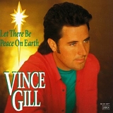 CHRISTMAS MUSIC - Vince Gill- Let There Be Peace On Earth