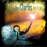 The Clarks - Let It Go