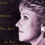 Anne Murray - The Best... So Far